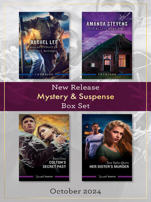 cover image of Mystery & Suspense New Release Box Set Oct 2024/Conard County--Covert Avenger/The Killer Next Door/Colton's Secret Past/Her Sister's Murder